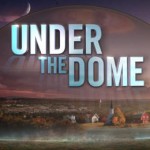 The Dome - Stephen Kings Prime Time Unterhaltung am Mittwochabend